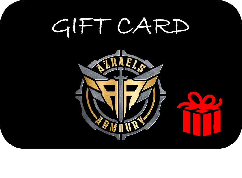 Azraels Armoury Gift Card! - Azraels Armoury